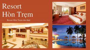 Top 5 resort Hòn Trẹm gần biển view đẹp được du khách yêu thích