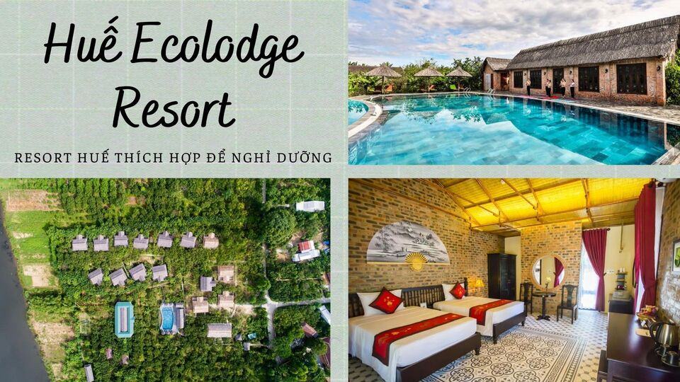Top 20 resort Huế view đẹp gần trung tâm thích hợp nghỉ dưỡng
