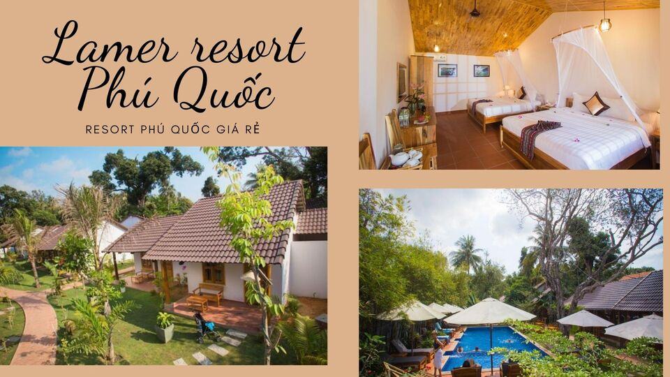 Top 20 resort Phú Quốc nổi tiếng đẳng cấp 4* - 5* được yêu thích
