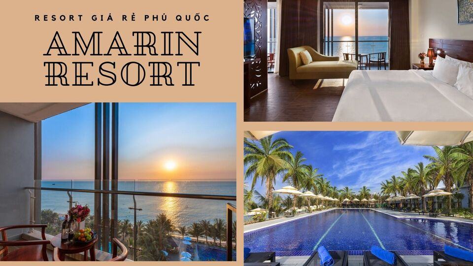 Top 20 resort Phú Quốc nổi tiếng đẳng cấp 4* - 5* được yêu thích