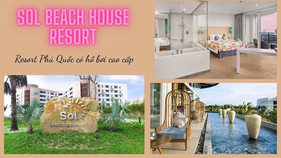 Top 20 resort Phú Quốc nổi tiếng đẳng cấp 4* - 5* được yêu thích
