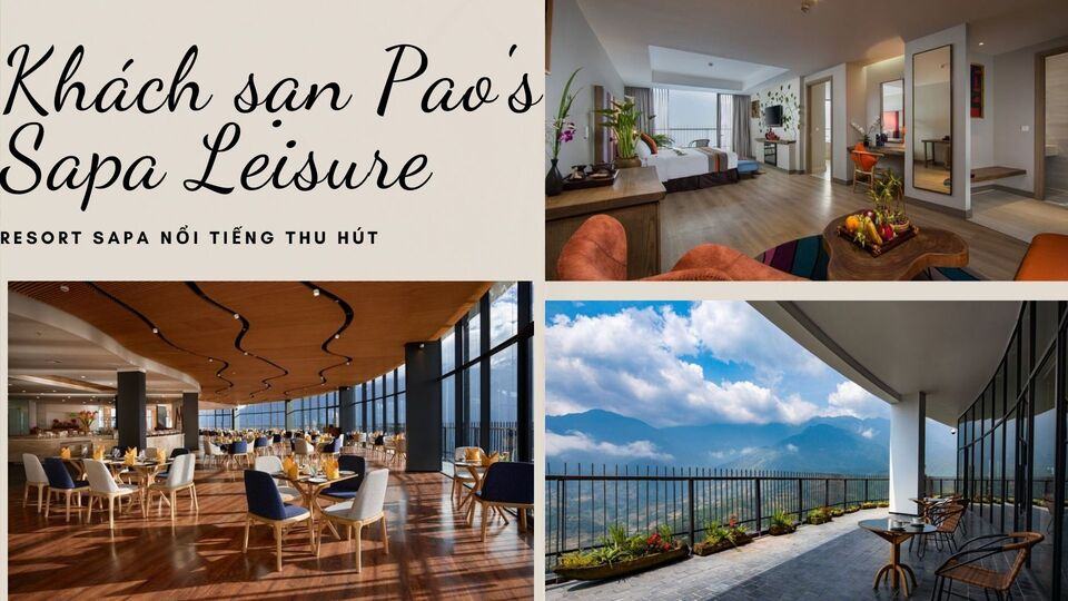 Top 15 resort Sapa giá rẻ view săn mây đẹp đáng để nghỉ dưỡng