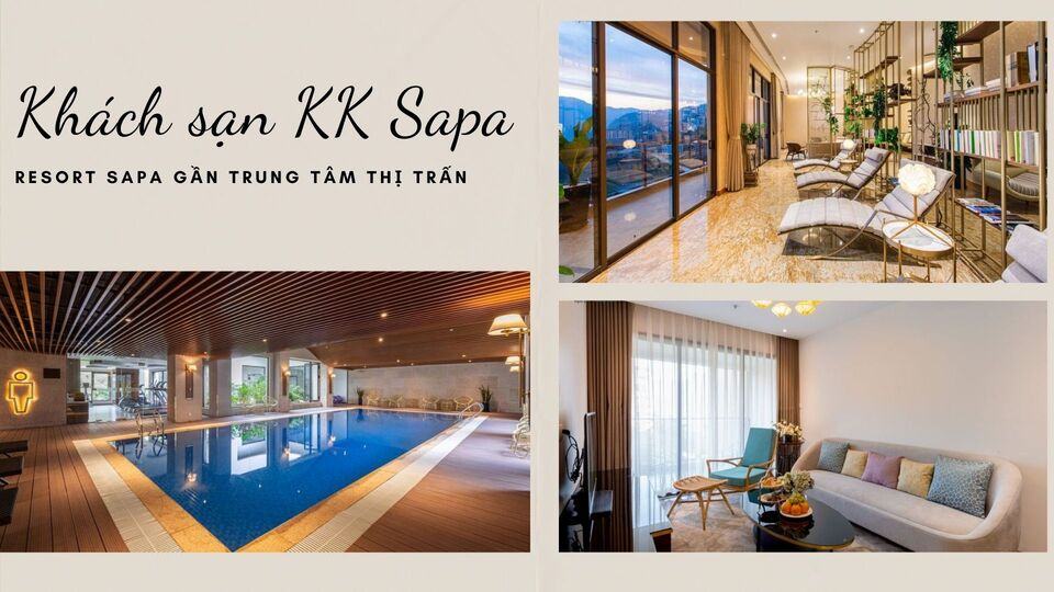 Top 15 resort Sapa giá rẻ view săn mây đẹp đáng để nghỉ dưỡng