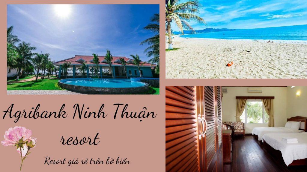 Top 15 resort Ninh Thuận gần biển yên tĩnh đáng nghỉ dưỡng nhất