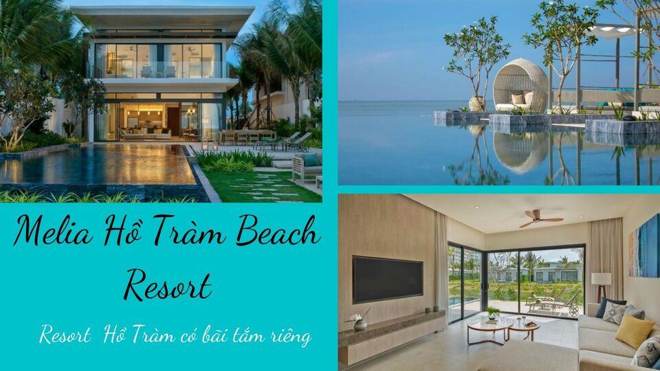 Top 20 resort Hồ Tràm view đẹp giá rẻ có bãi tắm riêng