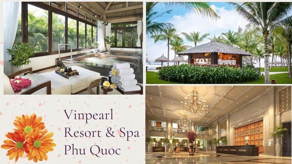 Vinpearl Phú Quốc - Review chi tiết các khu nghỉ dưỡng và bảng giá mới nhất 2021