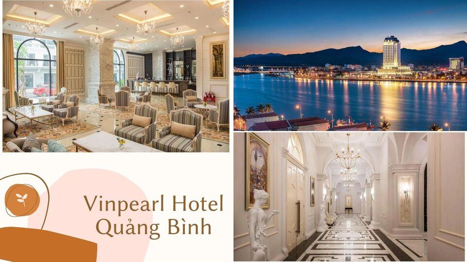 Vinpearl Quảng Bình - Tất tần tật về bảng giá và kinh nghiệm đặt phòng tốt nhất