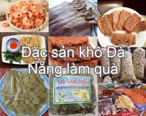 Top các món đặc sản khô Đà Nẵng thích hợp mua về làm quà