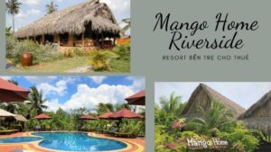 Top 5 Resort Bến Tre giá rẻ view đẹp ở trung tâm chuẩn 3-4-5 sao