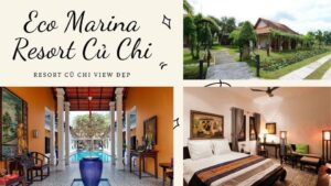Top 5 Resort Củ Chi giá rẻ view đẹp yên tĩnh ở ngoại ô Sài Thành